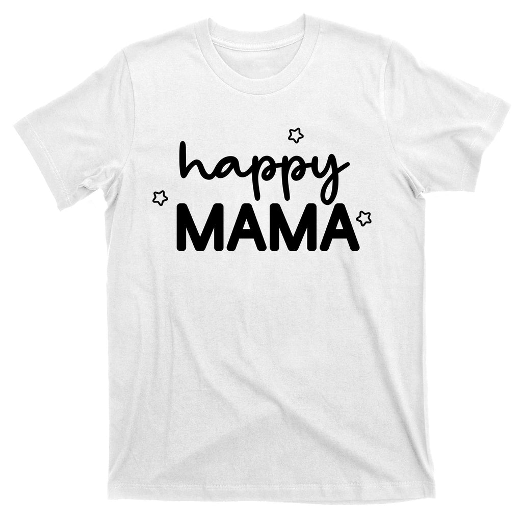 Happy Mama Cute Mom Gift T-Shirt