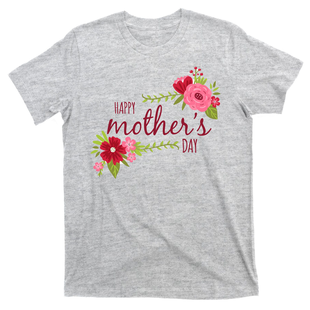 Happy Mother's Day Flower T-Shirt