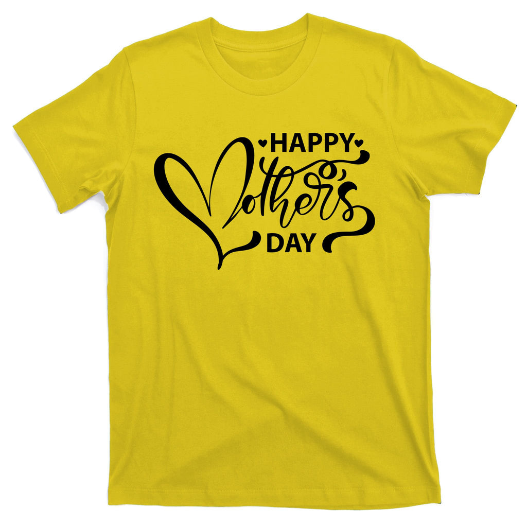 Happy Mothers Day Heart Cute Gift T-Shirt