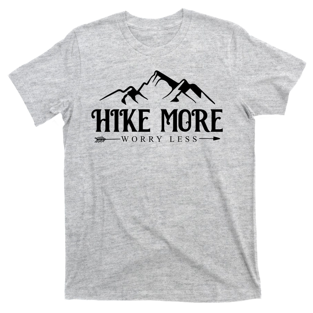 Hike More Worry Less T-Shirt