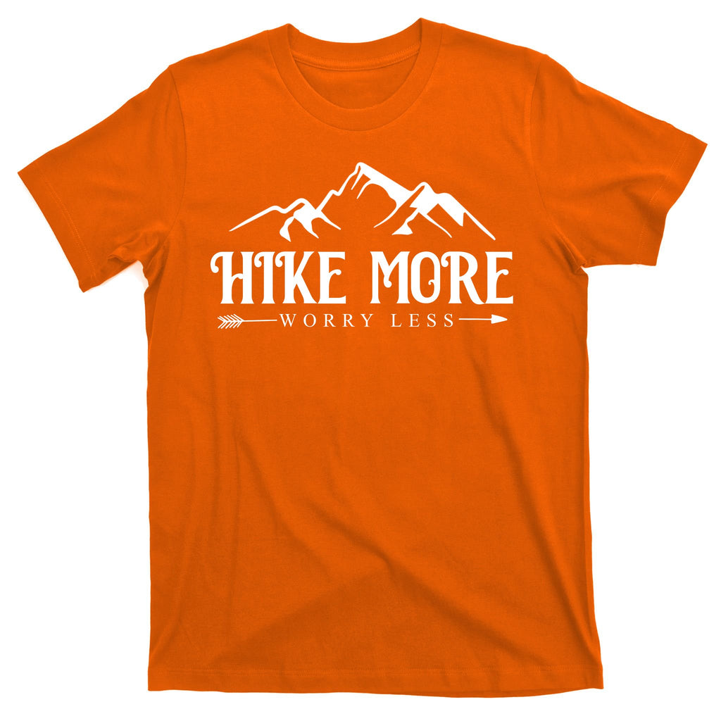 Hike More Worry Less T-Shirt