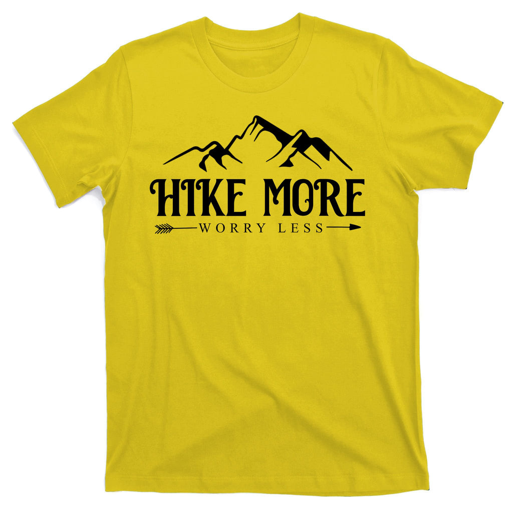 Hike More Worry Less T-Shirt
