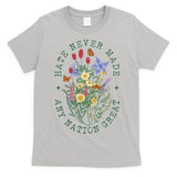 Hate Never Made Any Nation Great Anti Trump Vintage Flowers T-Shirt