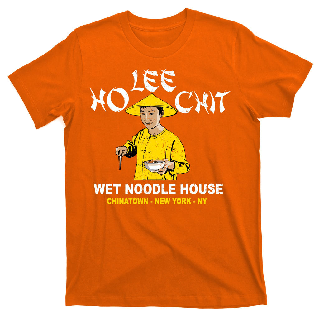 Ho Lee Chit Wet Noodle House T-Shirt