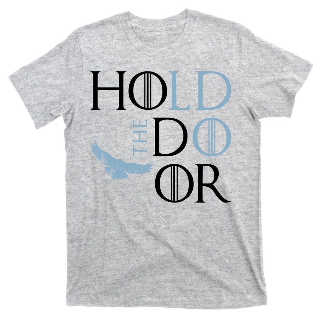 Hodor Hold The Door T-Shirt