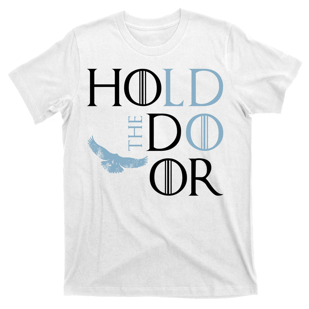 Hodor Hold The Door T-Shirt