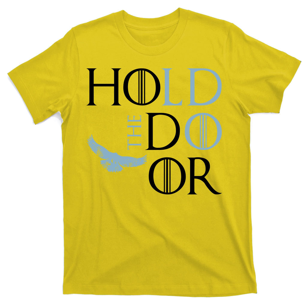 Hodor Hold The Door T-Shirt