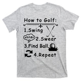 How To Golf Funny T-Shirt