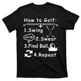 How To Golf Funny T-Shirt