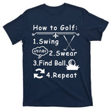 How To Golf Funny T-Shirt