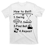 How To Golf Funny T-Shirt