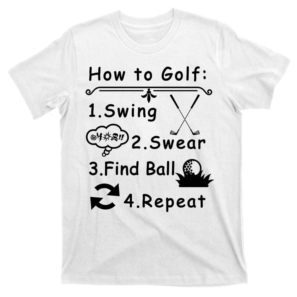 How To Golf Funny T-Shirt
