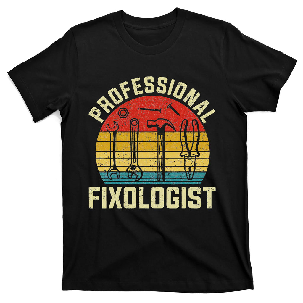 Handyman Professional Fixologist Tools Repairman T-Shirt