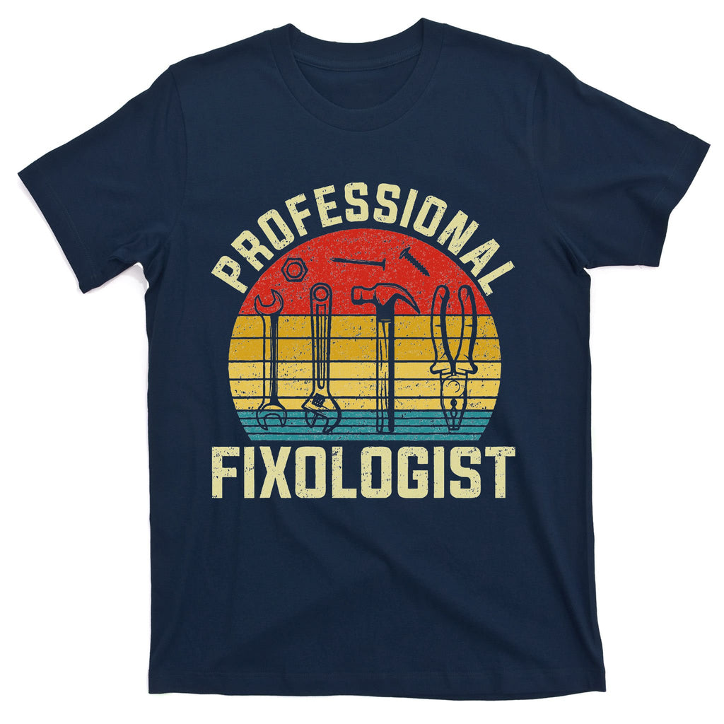 Handyman Professional Fixologist Tools Repairman T-Shirt