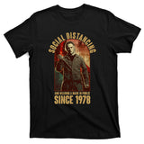 Halloween Social Distancing And Wearing A Mask Since 1978 T-Shirt