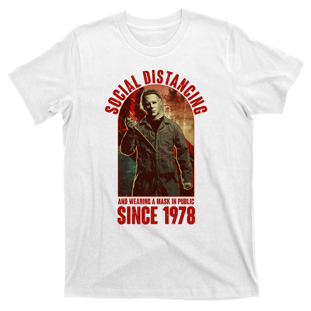 Halloween Social Distancing And Wearing A Mask Since 1978 T-Shirt