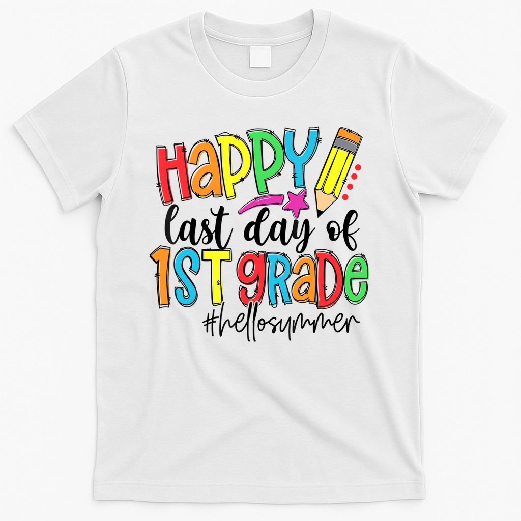 Hello Summer Last Day Of School 1st Grade Teacher T-Shirt