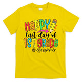 Hello Summer Last Day Of School 1st Grade Teacher T-Shirt