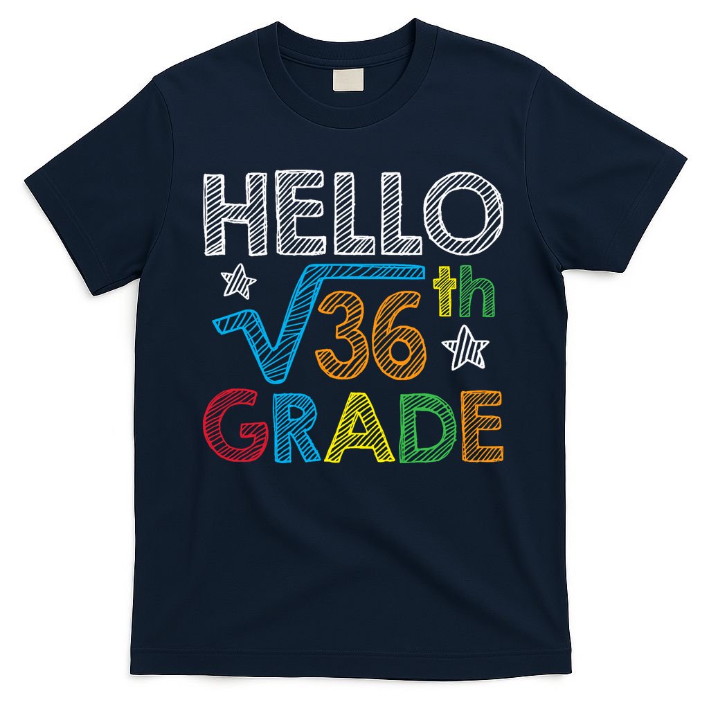 Hello Square Root 36 6th Grade Back To School Math Nerd T-Shirt