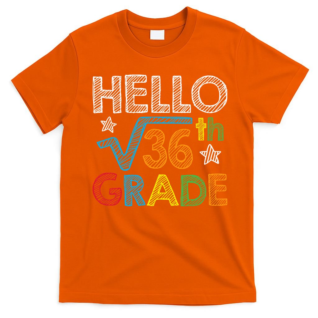 Hello Square Root 36 6th Grade Back To School Math Nerd T-Shirt