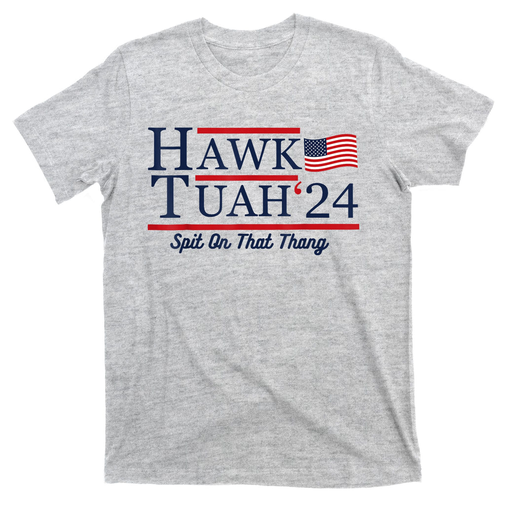 Hawk Tuah 24 Spit On That Thang T-Shirt
