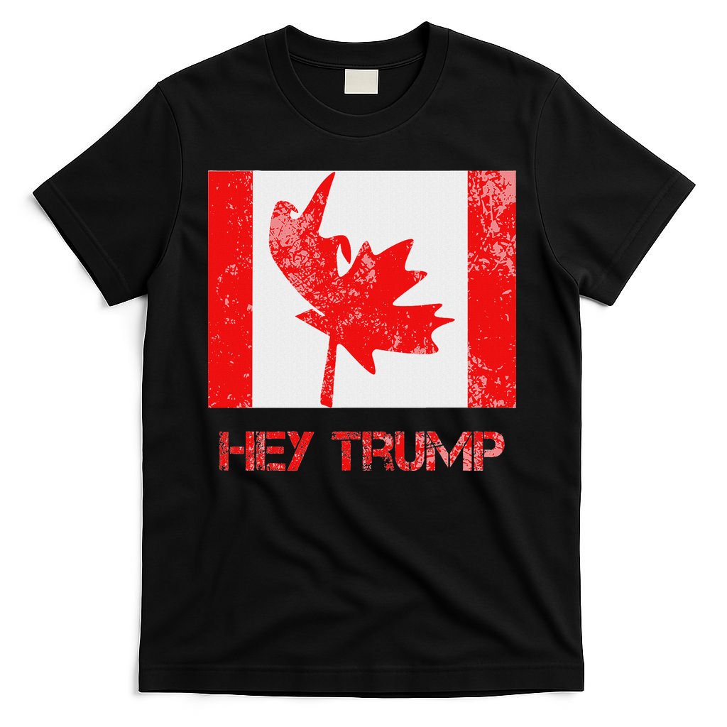 Hey Trump Canada T-Shirt