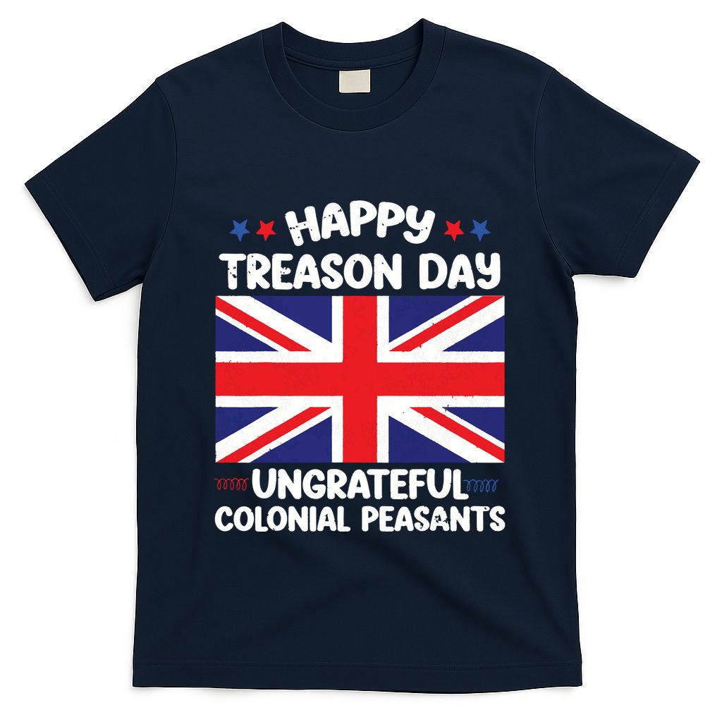 Happy Treason Day 4th Of July T-Shirt