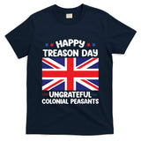 Happy Treason Day 4th Of July T-Shirt