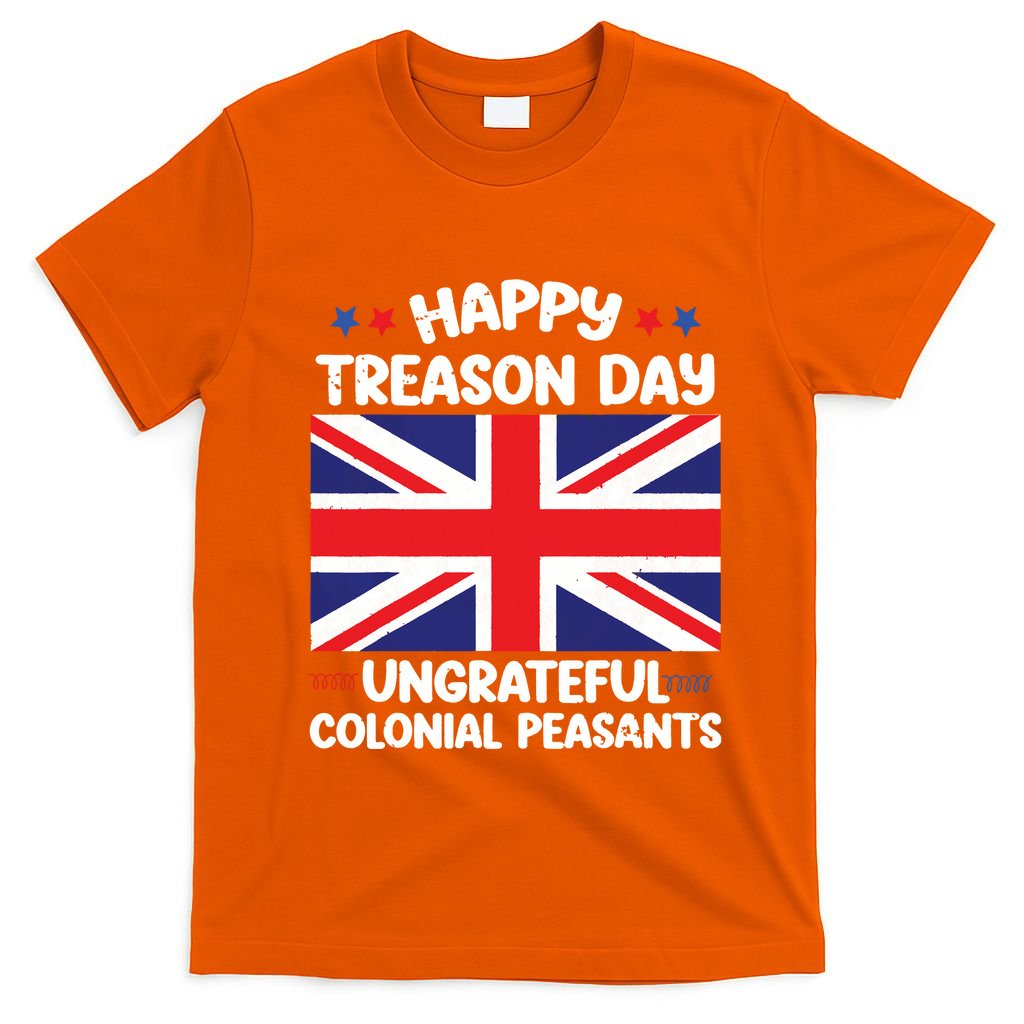 Happy Treason Day 4th Of July T-Shirt