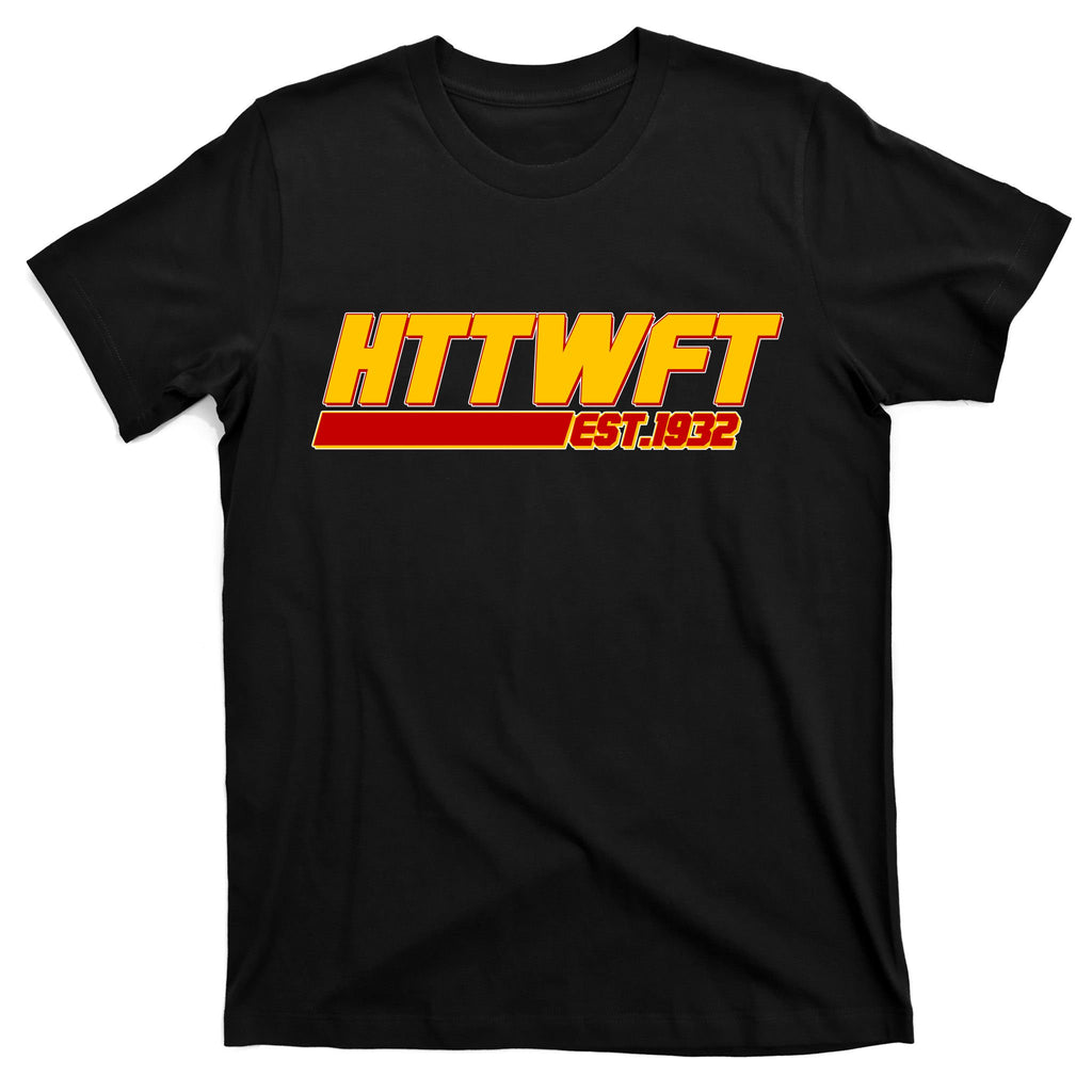 HTTWFT Hail To The Washington Football Team Est 1932 T-Shirt