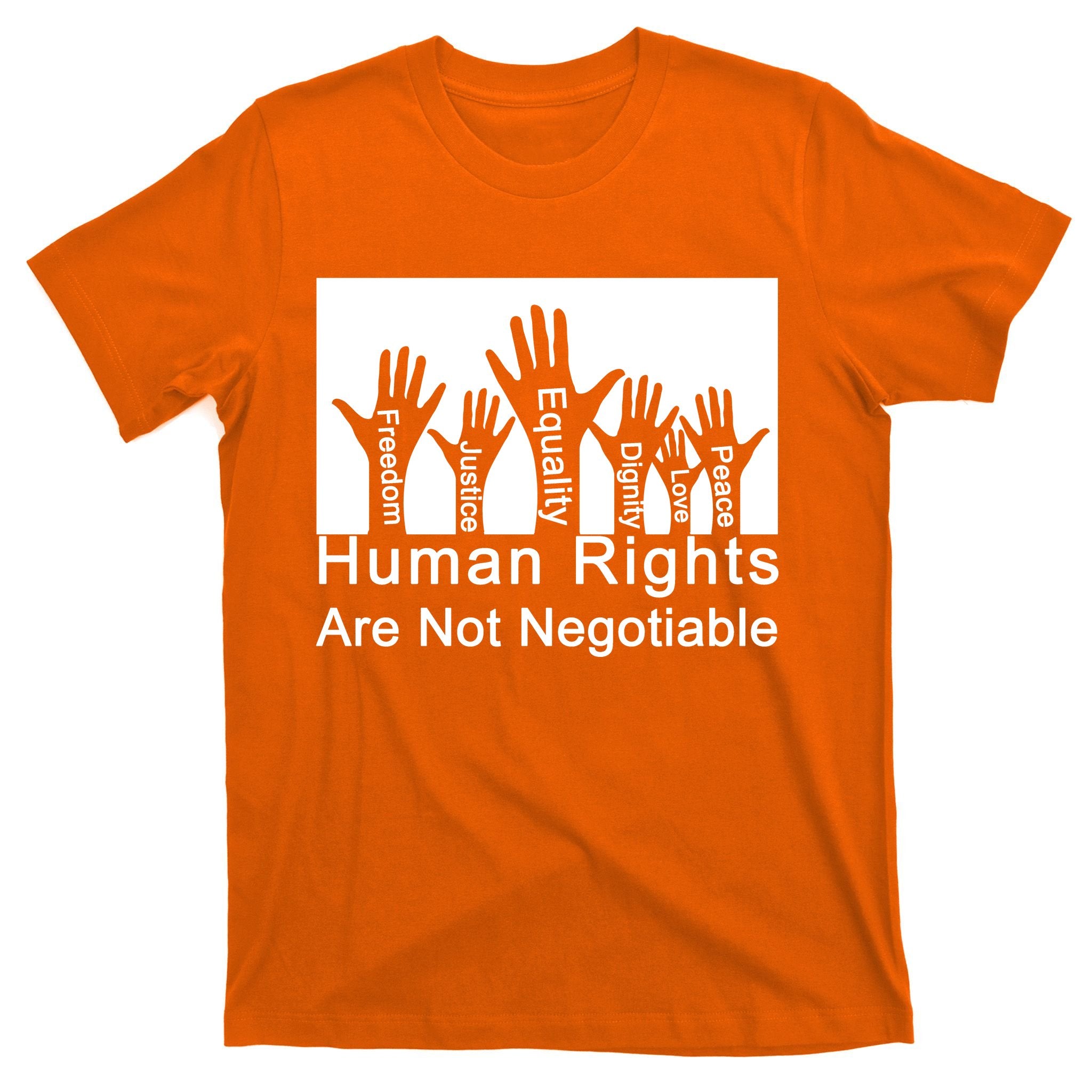 Human Rights Are Not Negotiable T-Shirt