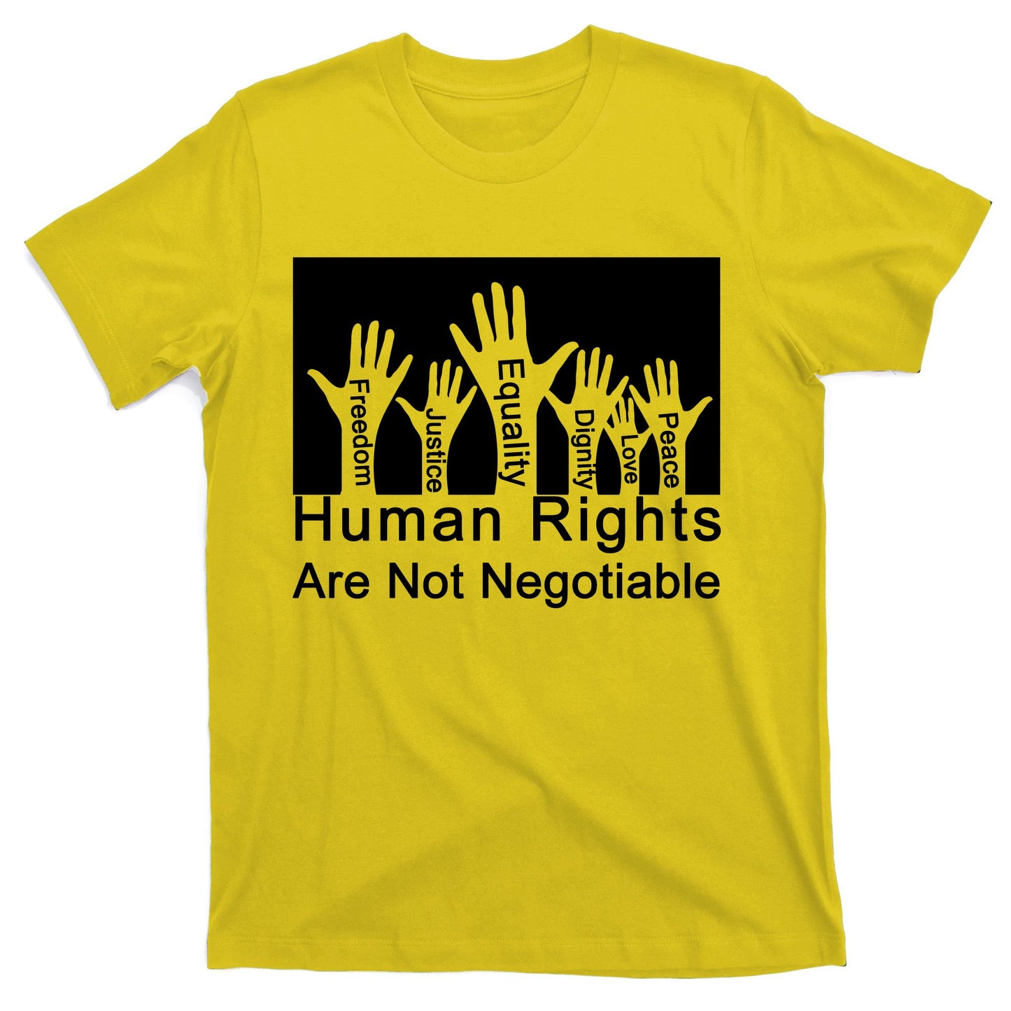 Human Rights Are Not Negotiable T-Shirt