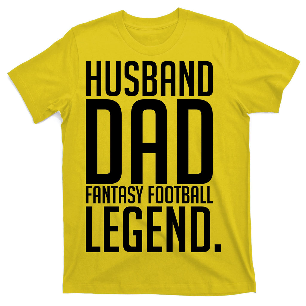 Husband Dad Fantasy Football Legend T-Shirt