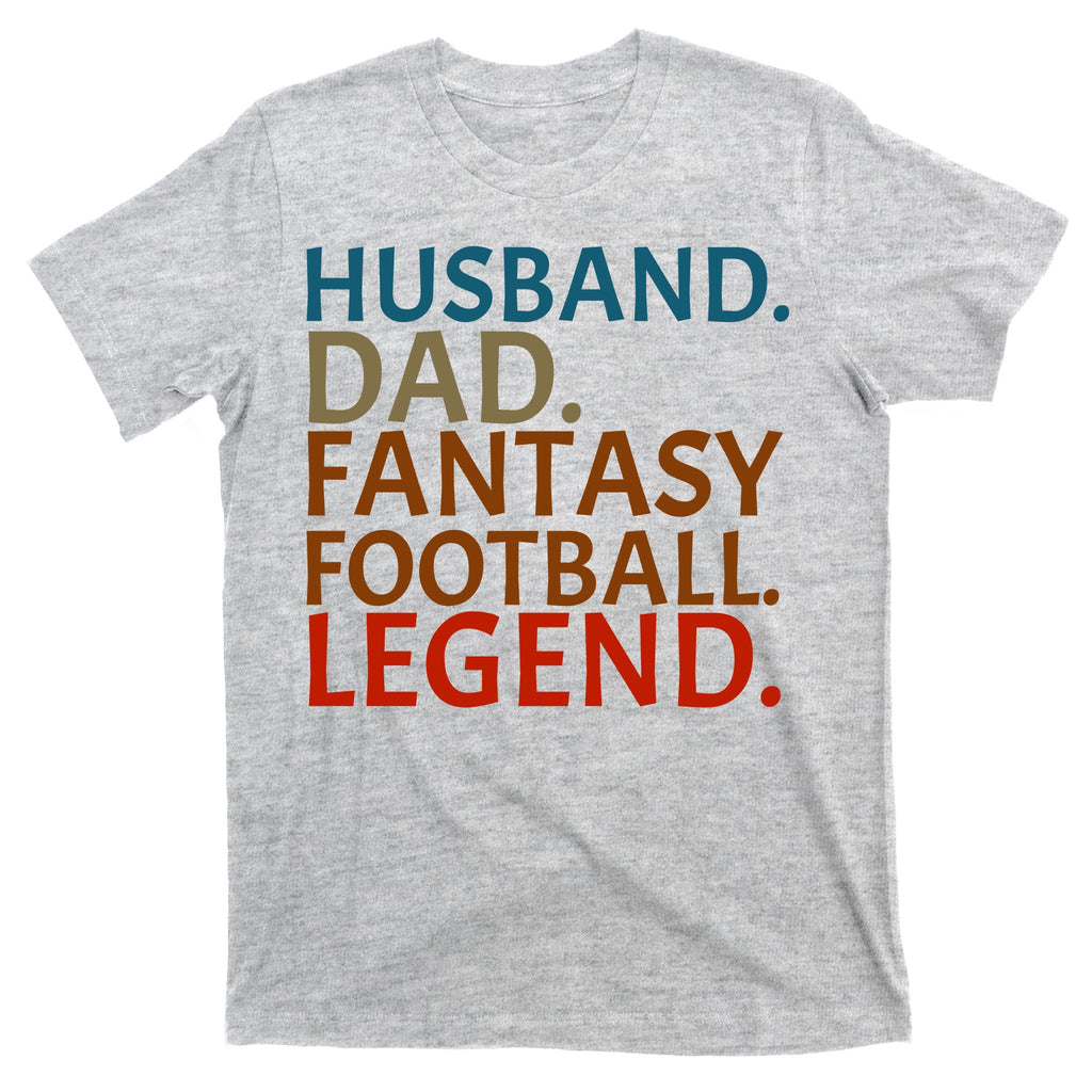 Husband Dad Fantasy Football Legend1 T-Shirt