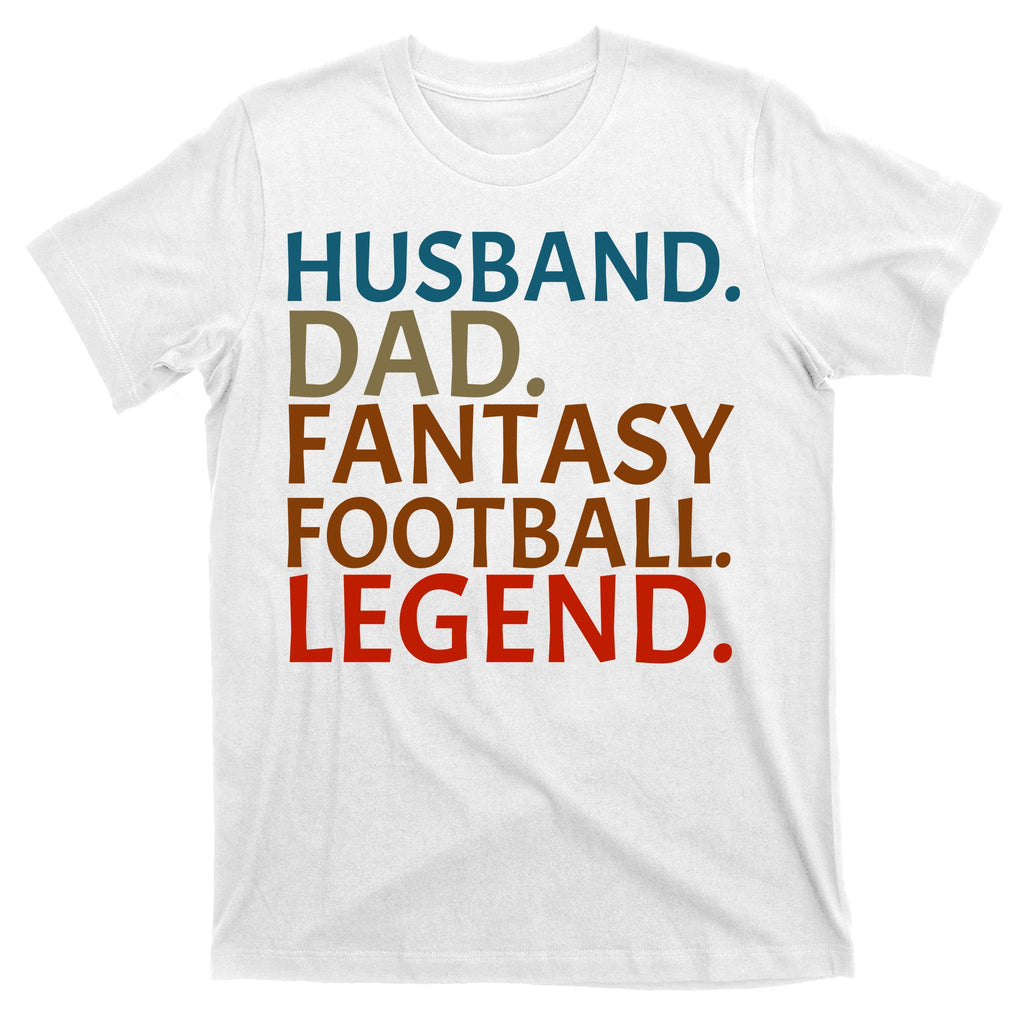Husband Dad Fantasy Football Legend1 T-Shirt