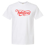 Happy Valentines Day Cute Holiday Gift Garment-Dyed Heavyweight T-Shirt