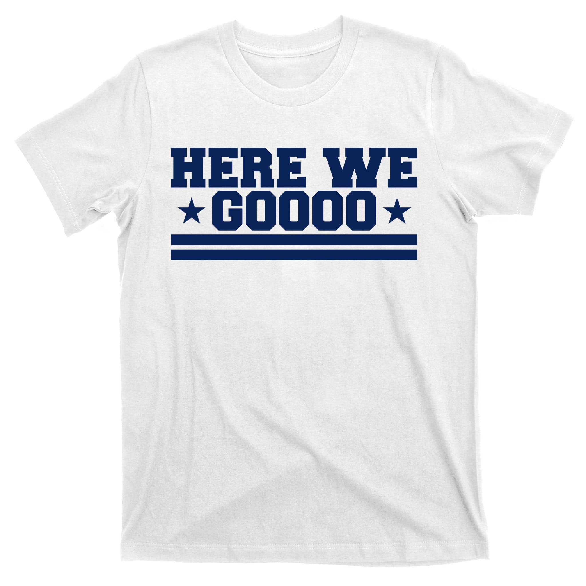 Here We Go Dallas Football T-Shirt