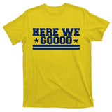 Here We Go Dallas Football T-Shirt