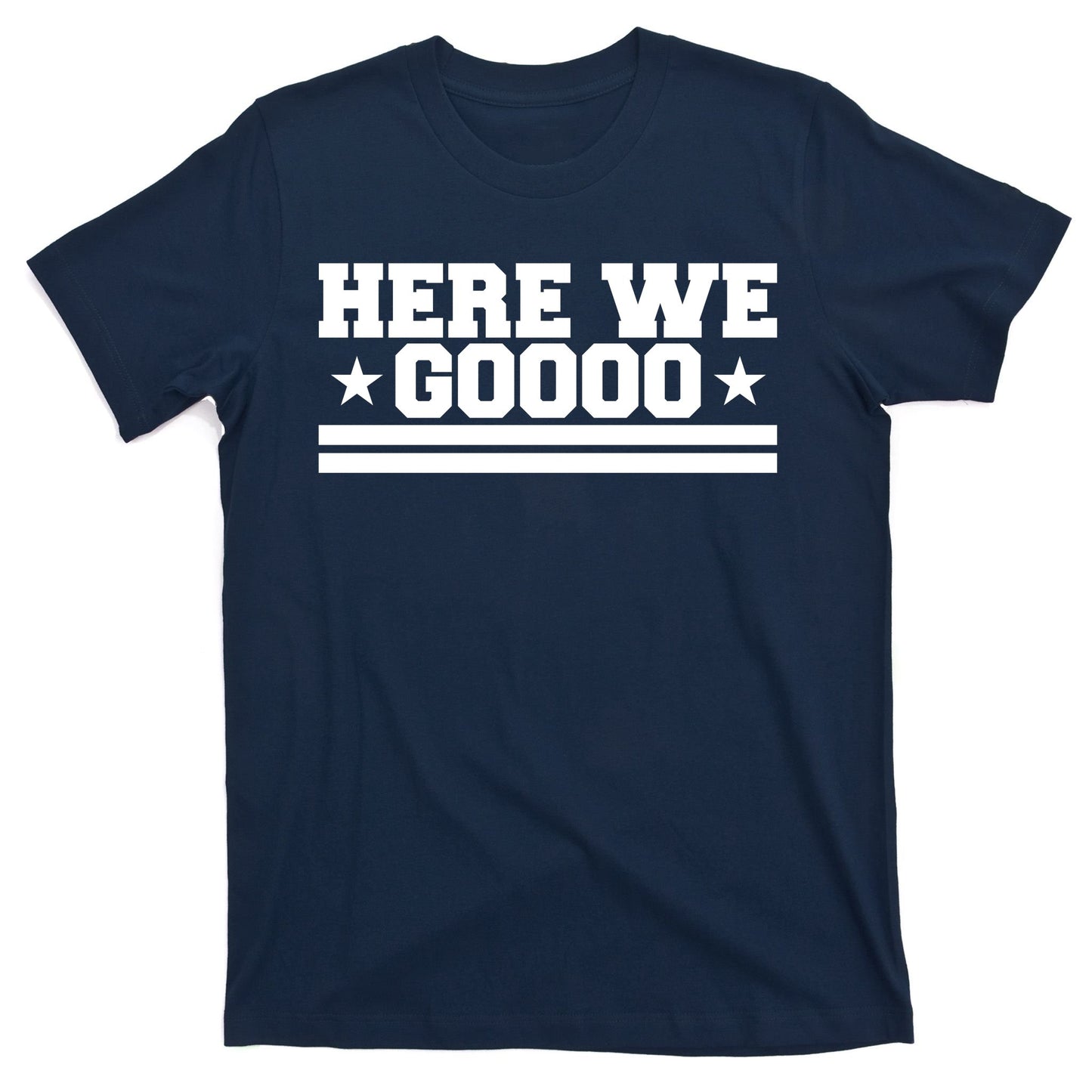 Here We Go Dallas Football Fan T-Shirt