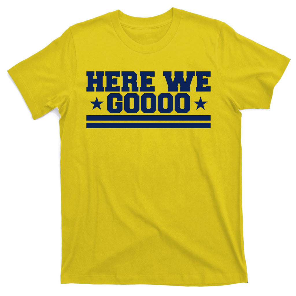 Here We Go Dallas Football Fan T-Shirt