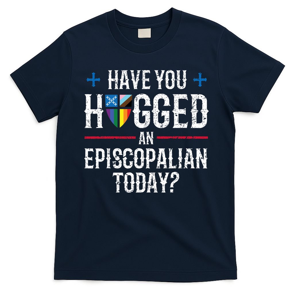 Have You Hugged An Episcopalian Today? Church T-Shirt