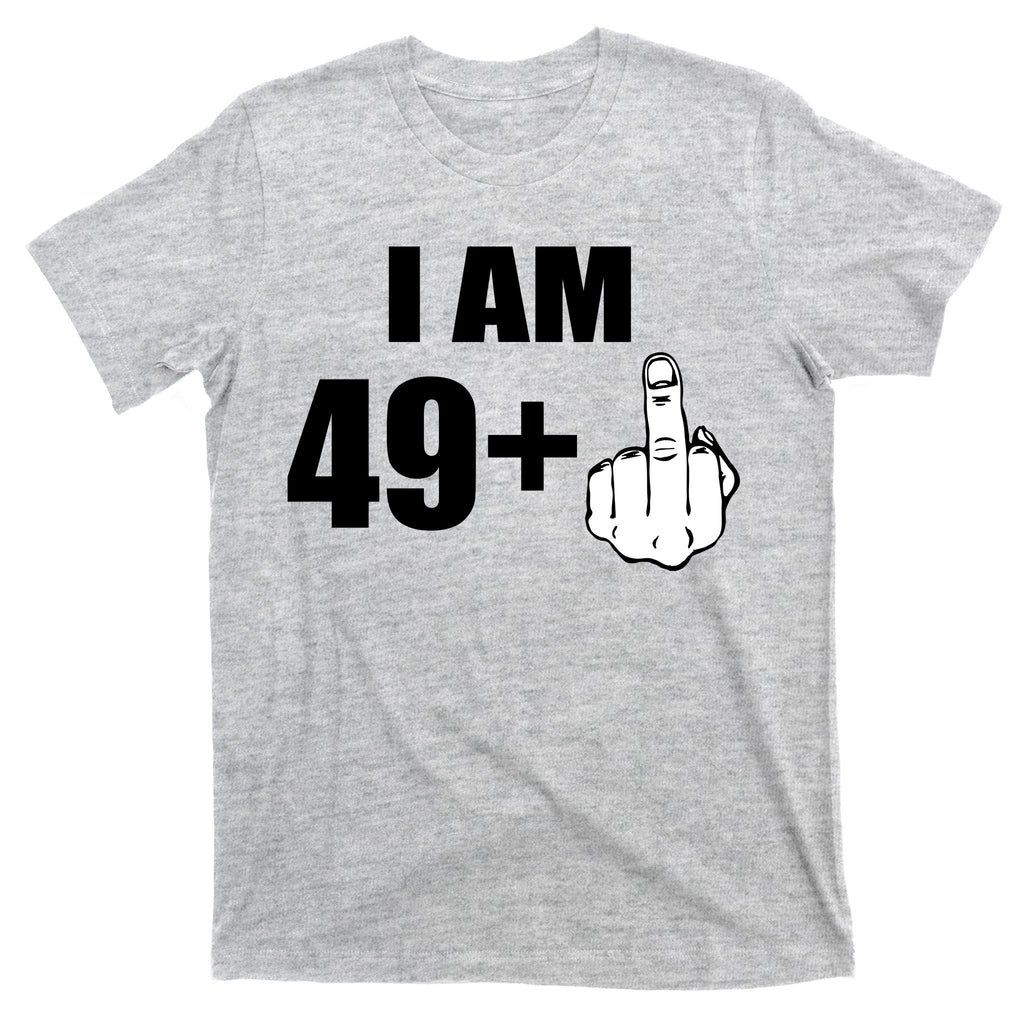 I Am 50 Middle Finger Funny 50th Birthday Gift T-Shirt T-Shirt