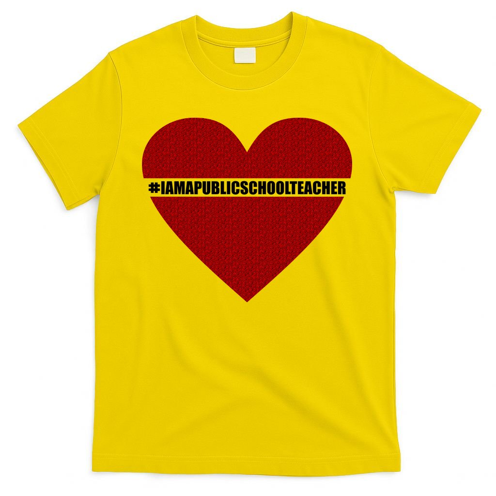 I Am a Public School Teacher Hashtag Love Heart T-Shirt