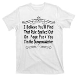 I Believe You'll That Rule Dungeon Master T-Shirt