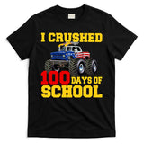 I Crushed 100 Days Of School T-Shirt