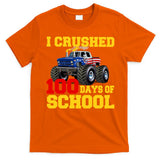 I Crushed 100 Days Of School T-Shirt