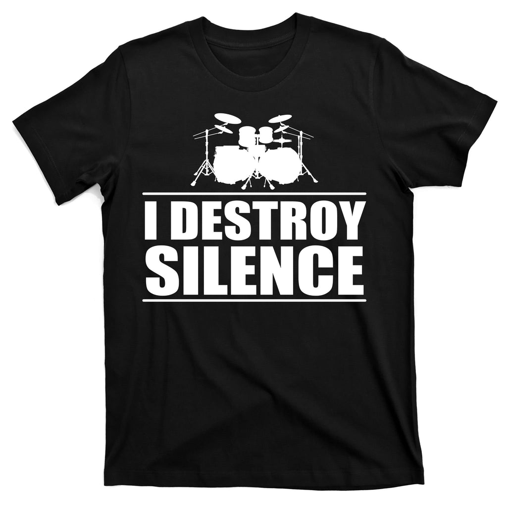 I Destroy Silence T-Shirt