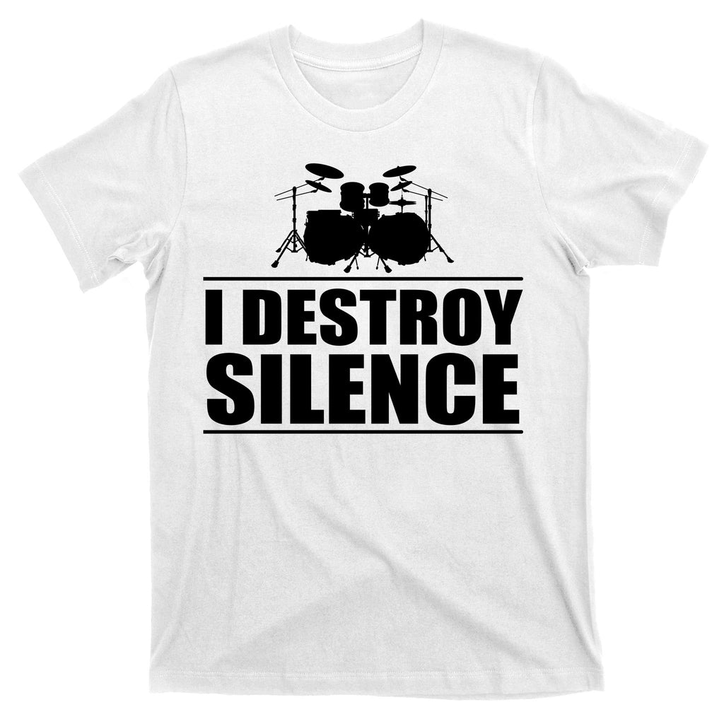 I Destroy Silence T-Shirt
