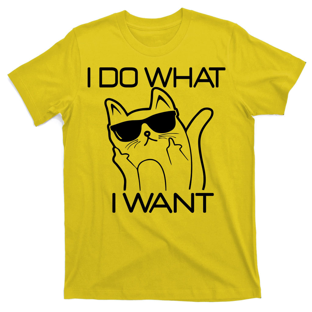 I Do What I Want Funny Cat T-Shirt