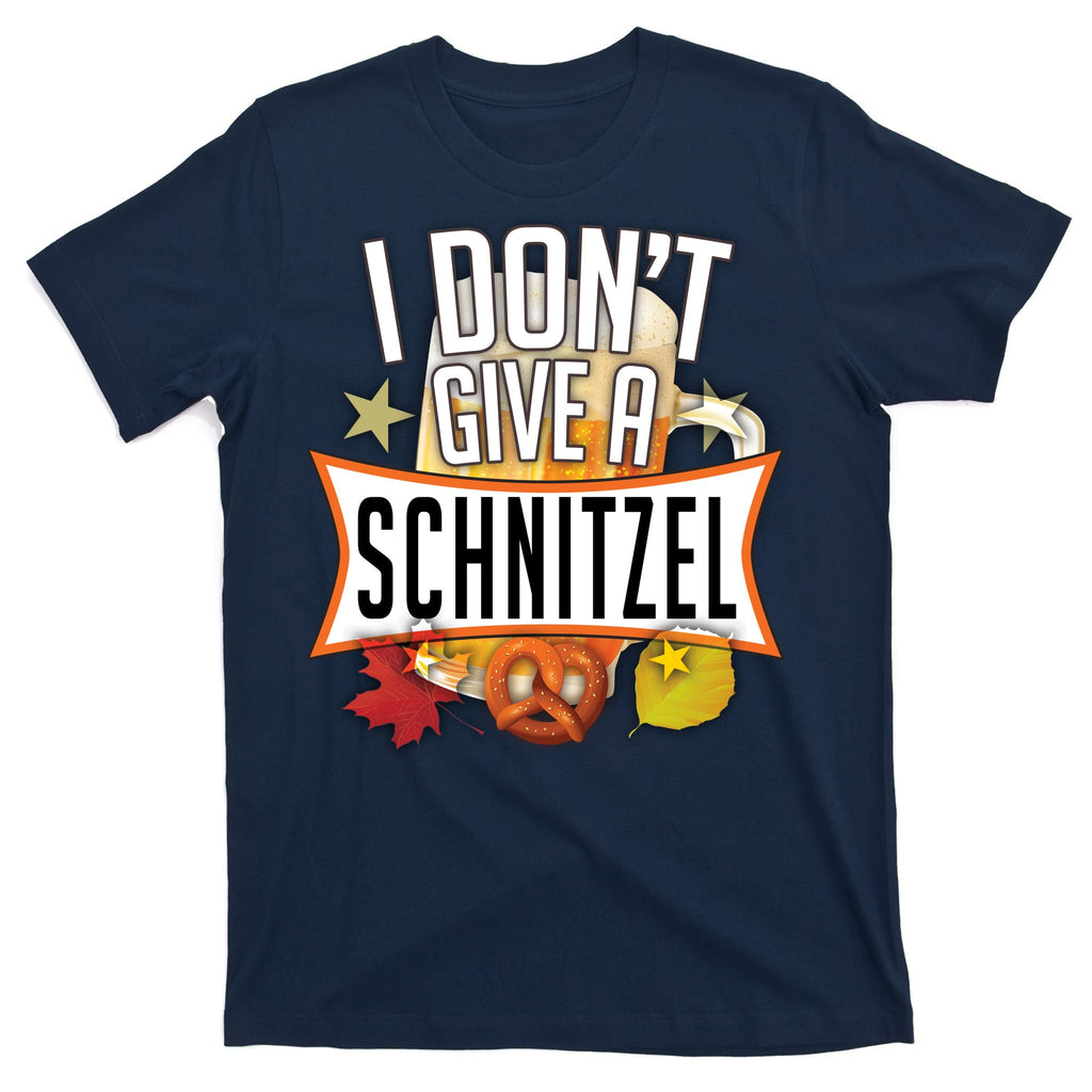 I Don't Give A Schnitzel T-Shirt